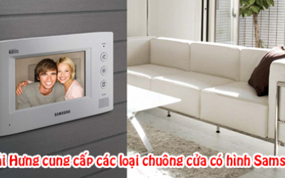 Hải Hưng cung cấp các loại chuông cửa có hình Samsung
